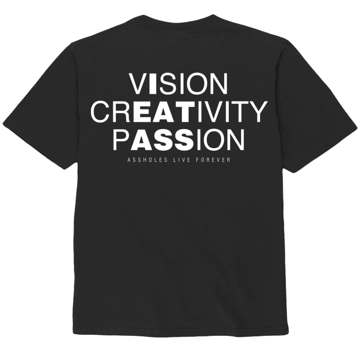 Assholes Live Forever - Vision Creativity Passion - Medium